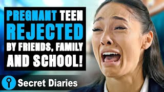 Pregnant Teen Rejected by Friends Family and School secretdiaries [upl. by Ware12]