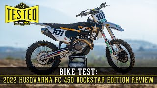 Bike Test 2022 Husqvarna FC 450 Rockstar Edition Review [upl. by Diskson]