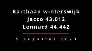 Kartbaan Winterswijk  Rondetijd 44442  5 augustus 2023 [upl. by Bara]