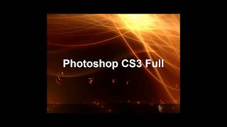 Photoshop CS3 Full โปรแกรมตัดต่อรูปภาพพร้อมวิธีติดตั้ง [upl. by Ansilma]