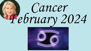 Cancer February 2024 Astrology  Psychic Horoscope Forecast [upl. by Olin]