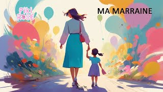 quotMa Marrainequot Chanson pour enfants dédiée à la relation spéciale entre un enfant et sa marraine [upl. by Neevan]