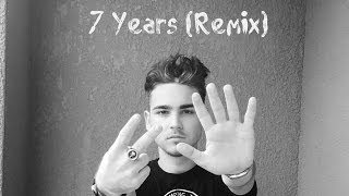 7 Years Remix [upl. by Nichani]