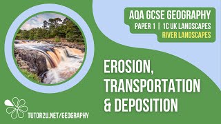 Fluvial Erosion Transportation and Deposition  AQA GCSE Geography  River Landscapes 1 [upl. by Sawtelle]