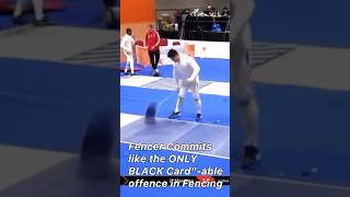 Fencer commits the only BLACK CARDable offence in modern fencing ▪️🫡 [upl. by Radec]