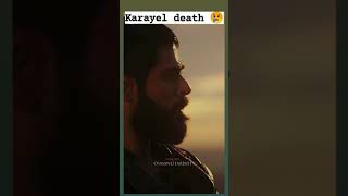 Karayel death 😢 [upl. by Tnert]