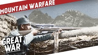 The Edge of the Abyss  Mountain Warfare On The Italian Front I THE GREAT WAR Special [upl. by Gensler149]