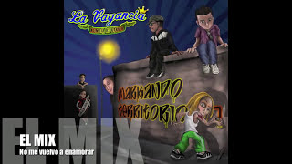 LA VAGANCIA EL MIX [upl. by Addy]