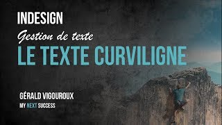 Formation Indesign  30  le texte curviligne  Par Gérald VIGOUROUX [upl. by Laemaj]