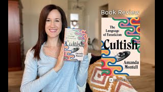 Book Review  Cultish by Amanda Montell Lets talk about the language of cults [upl. by Ykcub115]