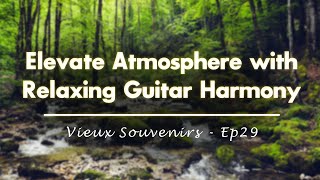 Future King of Heaven  Elevate Atmosphere with Relaxing Guitar Harmony  Ep29 [upl. by Aldas]