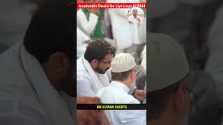 Asaduddin Owaisi Ke Liye Logon Ka Piyar  Asaduddin Owaisi Aaj Ka Status Video shortfeed shorts [upl. by Nehgam649]