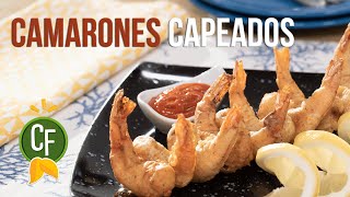 🦐 Camarones Capeados 🍤  Cocina Fresca [upl. by Nogas]