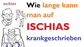 WIE lange kann man auf ISCHIAS krankgeschrieben [upl. by Gottfried343]