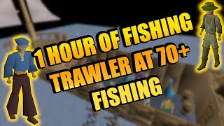 OSRS 1 HOUR OF FISHING TRAWLER 2021 [upl. by Puttergill]