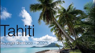 Tahiti  2023 [upl. by Kuhn]