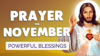 🙏 PRAYER for NOVEMBER 2024 🙏 Powerful blessing for this MONTH [upl. by Weingarten]