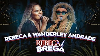 Rebeca é Brega  Rebeca Lindsay amp Wanderley Andrade CLIPE OFICIAL [upl. by Gregrory]