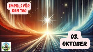 Impuls für den Tag – 03 Oktober 2024 – Pastor Bernd [upl. by Sugna]