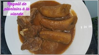 Ragoût de plantains à la viande [upl. by Grimbald]