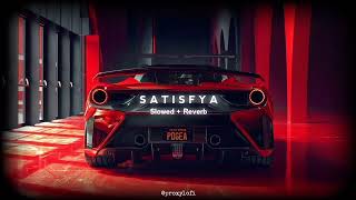 SATISFYA SONG SLOWED amp REVERB MP DEVIL UMP YT 🥵😘 [upl. by Roselle678]