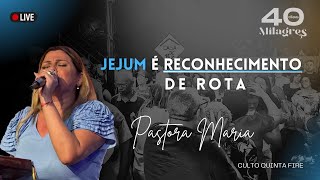 Jejum é reconhecimento de rota  Quinta Fire [upl. by Hakon]