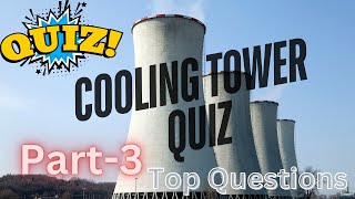 Cooling Tower Quiz Test Your Knowledge on Industrial Cooling Systems  Chemical Engineering Trivia [upl. by Freda]