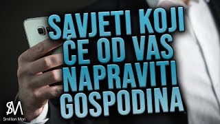 Ovakvi muškarci su najbolji Savjeti koji će od vas napraviti gospodina [upl. by Alejna]