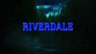 Riverdale  Main Theme Full 4K [upl. by Duer]