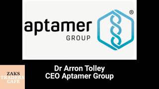 Interview Dr Arron Tolley CEO Aptamer Group [upl. by Kidd]