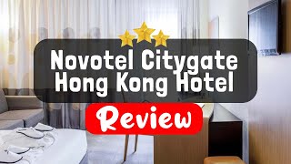 Novotel Citygate Hong Kong Hotel Review  Is This Hotel Worth It [upl. by Cad]