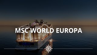 MSC World Europa  Our first LNGPowered Ship [upl. by Etteiram878]