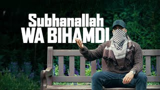 Abu Adam  Subhanallah Wa bihamdi  Official Nasheed Video Vocals Only [upl. by Yk716]