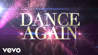 Jennifer Lopez  Dance Again Lyric Video ft Pitbull [upl. by Tingey]