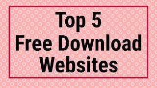 Top 5 Free Software download sites [upl. by Fradin]