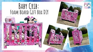 Baby Crib Foam Board Gift Box DIY [upl. by Det]