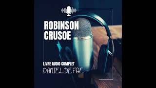 Robinson crusoe  Daniel DEFOE  LIVRE AUDIO COMPLET [upl. by Eachern398]