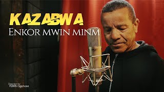 Kazabwa  Enkor mwin minm CLIP OFFICIEL [upl. by Arela275]