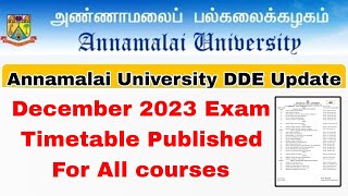 Annamalai University DDE December 2023 Exam Timetable Published 👍 [upl. by Adnana]