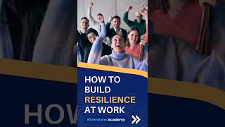 Mastering Resilience In The Workplace [upl. by Mallis]