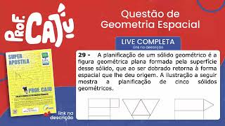 UEMS 2022 29 📘 GEOMETRIA ESPACIAL A planificação de um sólido geométrico é a figura [upl. by Brill]