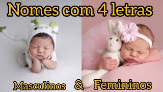 NOMES COM 4 LETRAS MASCULINOS E FEMININOS [upl. by Esaele]