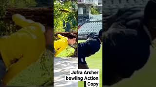 Jofra Archer New Bowling Action Copy😲cricket [upl. by Fredkin820]