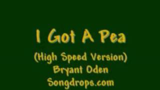 Funny kids Song I Got a Pea Faster Version [upl. by Ervin]