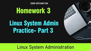 Linux Administration Homework Part 3 [upl. by Gnaw]