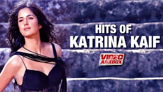 Hits of Katrina Kaif  Full Songs  Video Jukebox  Pritam  Best of Katrina Kaif [upl. by Annaeed]