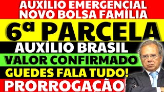 6 PARCELA AUXÍLIO EMERGENCIAL VALOR DEFINIDO NOVO BOLSA FAMÍLIA AUXÍLIO BRASIL PRORROGAÇÃO AUXÍLIO [upl. by Akeem383]