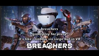 breachers gameplay on the psvr 2 [upl. by Elnore]