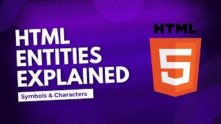 Part 12 Mastering HTML Entities – Special Characters Symbols amp Emojis Explained [upl. by Elcarim]