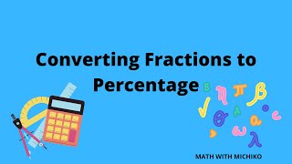 Converting Fractions to Percentages [upl. by Aroel]